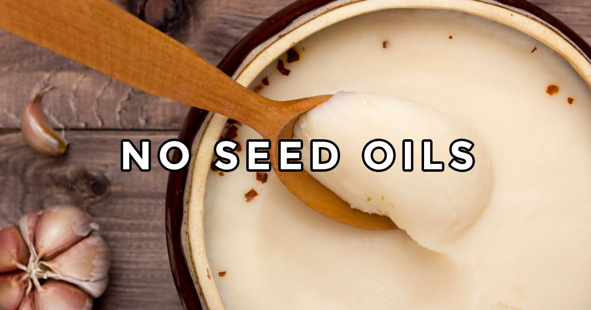 No Seed Oils
