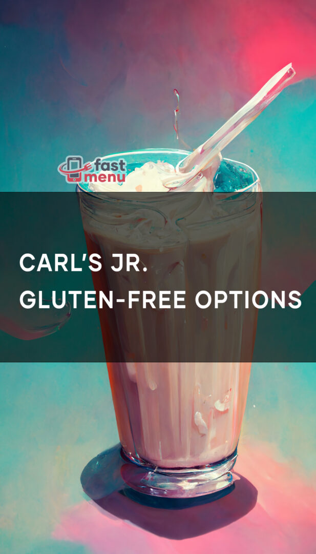 Carl's Jr. GlutenFree Options Fast Menu