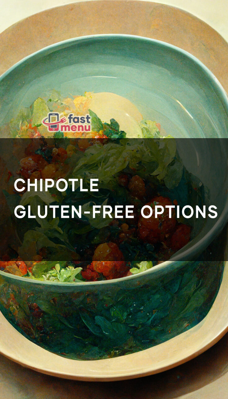 Chipotle GlutenFree Options Fast Menu