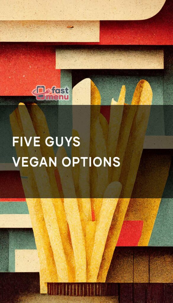 Five Guys Vegan Options